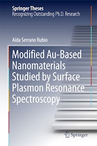 Modified Au-Based Nanomaterials Studied by Surface Plasmon Resonance Spectroscopy - Aída Serrano Rubio - E-Book