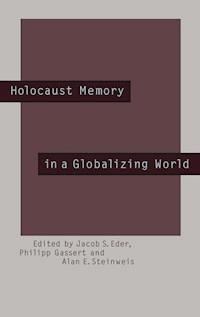 Holocaust Memory in a Globalizing World -  - E-Book