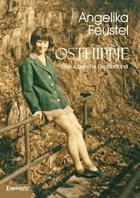 Osthippie. Eine Jugend in Deutschland - Angelika Feustel - E-Book