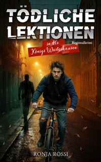 Tödliche Lektionen in des Königs Wusterhausen - Ronja Rossi - E-Book