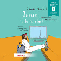 Jesus, Füße runter! - Meine schräge WG auf Reisen (ungekürzt) - Jonas Goebel - Hörbuch