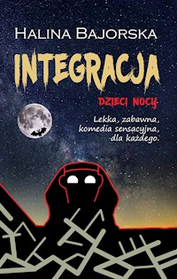 Integracja - Halina Bajorska - E-Book