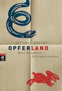 Opferland - Bettina Obrecht - E-Book