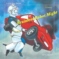 Brainless Robot Might - X Kwang - Hörbuch