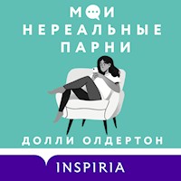 Мои нереальные парни - Долли Олдертон - Hörbuch