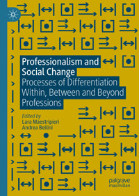 Professionalism and Social Change - - E-Book