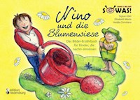 Nino und die Blumenwiese - Das Bilder-Erzählbuch für Kinder, die nachts einnässen - Sigrun Eder - E-Book