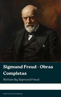 Sigmund Freud - Obras Completas - Sigmund Freud - E-Book