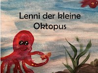 Lenni der kleine Oktopus - Laura Berg - E-Book