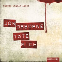 Töte Mich - Jon Osborne - Hörbuch