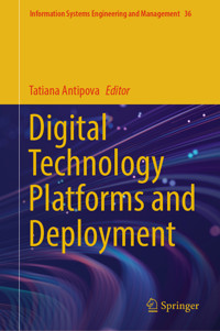 Digital Technology Platforms and Deployment -  - E-Book