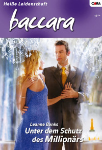 Unter dem Schutz des Millionärs - Leanne Banks - E-Book