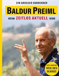 Baldur Preiml - Ein großer Vordenker -  - E-Book