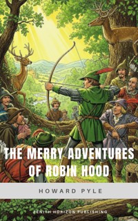 The Merry Adventures of Robin Hood - HOWARD PYLE - E-Book + Hörbuch