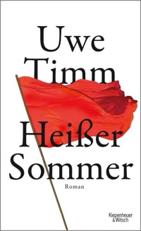 Heisser Sommer - Uwe Timm - E-Book