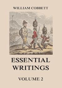 Essential Writings Volume 2 - William Cobbett - E-Book