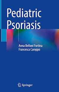 Pediatric Psoriasis - Anna Belloni Fortina - E-Book