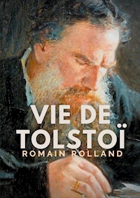 Vie de Tolstoi - Romain Rolland - E-Book