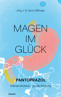 Magen im Glück - Jörg J. G. Senn-Bilfinger - E-Book