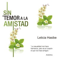 Sin temor a la amistad - Leticia Hasibe - Hörbuch