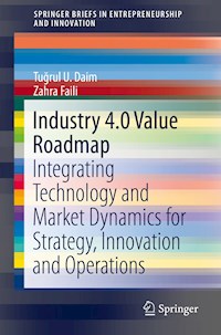Industry 4.0 Value Roadmap - Tuğrul U. Daim - E-Book