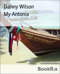 My Antonia - Danny Wilson - E-Book