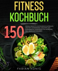 Fitness Kochbuch - Fabian König - E-Book