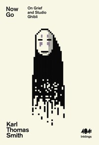 Now Go - Karl Thomas Smith - E-Book