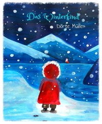 Das Winterkind - Dörte Müller - kostenlos E-Book
