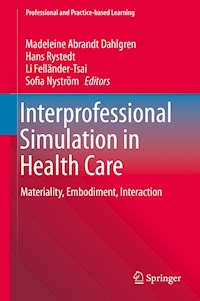 Interprofessional Simulation in Health Care - - E-Book