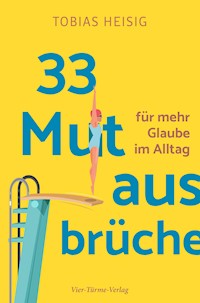 33 Mutausbrüche - Thomas Heisig - E-Book