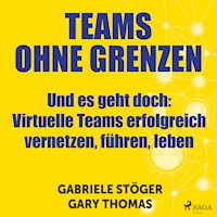Teams ohne Grenzen - Und es geht doch (Ungekürzt) - Gary Thomas - Hörbuch