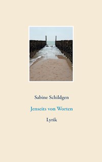 Jenseits von Worten - Sabine Schildgen - E-Book