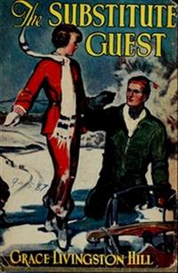The Substitute Guest - Grace Livingston Hill - E-Book