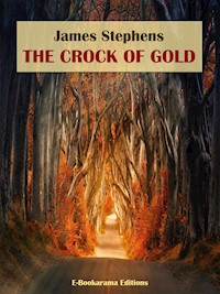 The Crock of Gold - James Stephens - E-Book