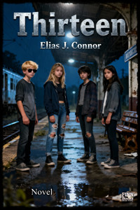 Thirteen - Elias J. Connor - kostenlos E-Book