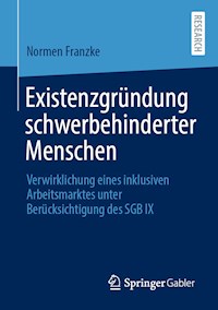 Existenzgründung schwerbehinderter Menschen - Normen Franzke - E-Book