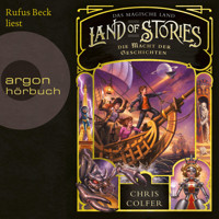 Die Macht der Geschichten - Land of Stories - Das magische Land 5 (Ungekürzte Lesung) - Chris Colfer - Hörbuch