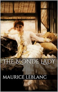 The Blonde Lady - Leblanc Maurice - E-Book