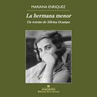 La hermana menor - Mariana Enriquez - Hörbuch