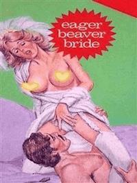 Beaver Bride (Vintage Erotic Novel) - Anju Quewea - E-Book