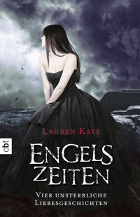Engelszeiten - Vier unsterbliche Liebesgeschichten - Lauren Kate - E-Book