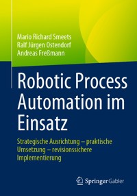 Robotic Process Automation im Einsatz - Mario Richard Smeets - E-Book