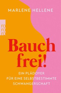 Bauch frei! - Marlene Hellene - E-Book