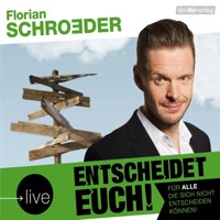 Entscheidet euch! - Florian Schroeder - Hörbuch
