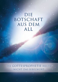 Die Botschaft aus dem All - Band 3 - Gabriele - E-Book
