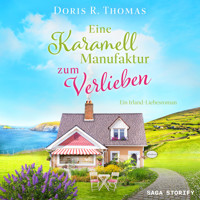Eine Karamellmanufaktur zum Verlieben - Doris R. Thomas - Hörbuch