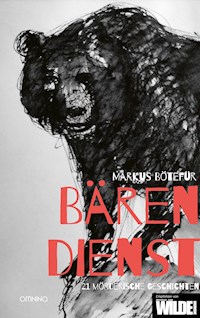Bärendienst - Markus Bötefür - E-Book