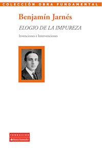 Elogio de la impureza - Benjamín Jarnés - E-Book