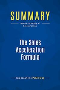 Summary: The Sales Acceleration Formula - BusinessNews Publishing - E-Book